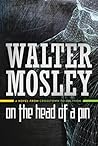 On the Head of a Pin by Walter Mosley