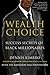 The Wealth Choice: Success Secrets of Black Millionaires