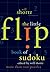 Will Shortz Presents The Little Flip Book of Sudoku