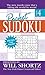 Pocket Sudoku Presented by Will Shortz, Volume 4: 150 Fast, Fun Puzzles