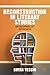 Reconstruction in Literary Studies: An Informalist Approach