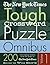 The New York Times Tough Crossword Puzzle Omnibus Volume 1: 200 Challenging Puzzles from The New York Times