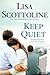 Keep Quiet by Lisa Scottoline