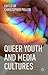 Queer Youth and Media Cultures by Christopher Pullen