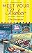 Meet Your Baker (A Bakeshop...