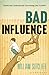 Bad Influence