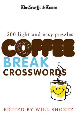 The New York Times Coffee Break Crosswords: 200 Light and Easy Puzzles (Paperback)