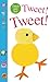 Alphaprints: Tweet! Tweet!: A Touch-and-Feel Book