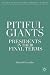 Pitiful Giants: Presidents in Their Final Terms (The Evolving American Presidency)