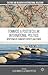 Towards a Postsecular International Politics: New Forms of Community, Identity, and Power (Culture and Religion in International Relations)