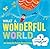 What a Wonderful World Pict...