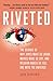 Riveted by Jim   Davies