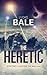 The Heretic (Beyond the Wall, #1)