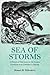 Sea of Storms: A History of...