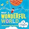 What a Wonderful World by Bob Thiele