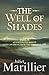The Well of Shades by Juliet Marillier