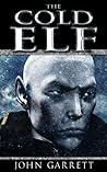 The Cold Elf by John Garrett The Cold Elf by John Garrett