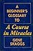 A Beginner's Glossary to A Course in Miracles by Gene Skaggs Jr.