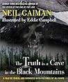 The Truth Is a Cave in the Black Mountains by Neil Gaiman