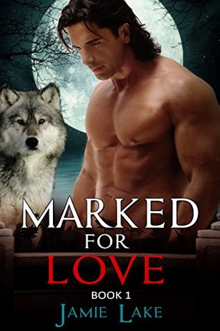 Marked for Love 1 (Marked for Love, #1)
