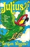 Julius: The Perfectly Pesky Pet Parrot