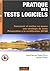 Pratique des tests logiciels  by Jean-François Pradat-Peyre
