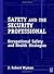 Safety and the Security Professional: A Guide to Occupational Safety and Health Strategies