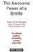 The Awesome Power Of A Smile