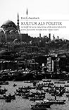 Kultur als Politik. Aufsätze aus dem Exil zur Geschichte und Zukunft Europas (1938-1947)