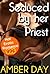Seduced by Her Priest