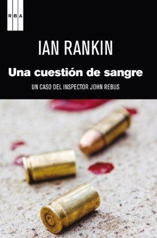 Portada de Una cuestión de sangre, de Ian Rankin