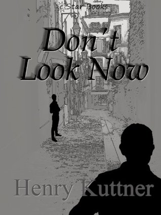 Don't Look Now (Kindle Edition)