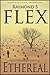 Stories From The World Of Ethereal by Raymond S Flex