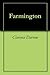 Farmington, An Idyl Boyhood (Annotated)