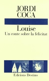 Louise: Un conte sobre la felicitat
