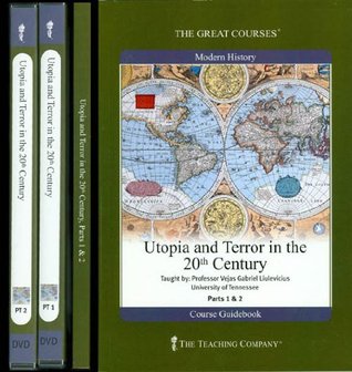 Utopia and Terror in the 20th Century (Parts 1 and 2)