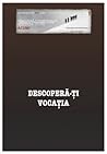 Descoperă-ți vocația