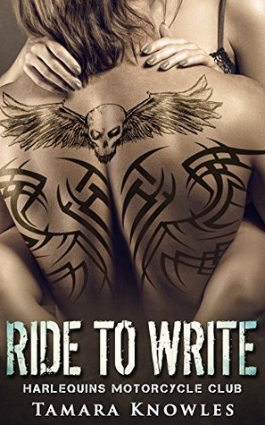 Ride to Write: Harlequins Motorcycle Club (Kindle Edition)