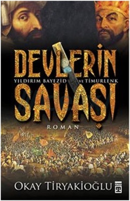 Devlerin Savaşı/Yıldırım Bayezid - Timurlenk