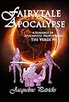 Fairytale Apocalypse by Jacqueline Patricks
