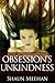 Obsession's Unkindness