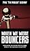 When We Were Bouncers: Famo...