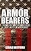 Armorbearers: The Revolutionary Choices of Servant-Leadership