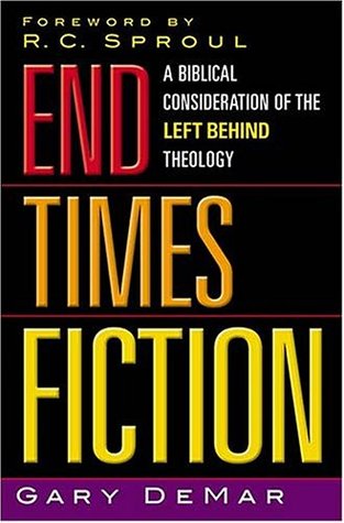 End Times Fiction: A Biblical Consideration Of The Left Behind Theology (Paperback)