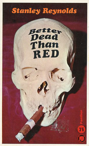 Better Dead Than Red (Paperback)