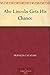 Abe Lincoln Gets His Chance by Frances Cavanah Abe Lincoln Gets His Chance by Frances Cavanah