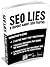 SEO Lies
