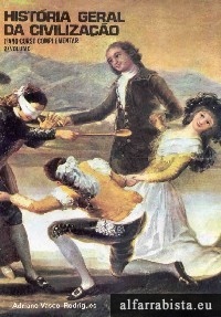 História Geral da Civilização (2.º Volume)