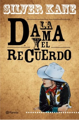 Portada de La dama y el recuerdo, de Silver Kane