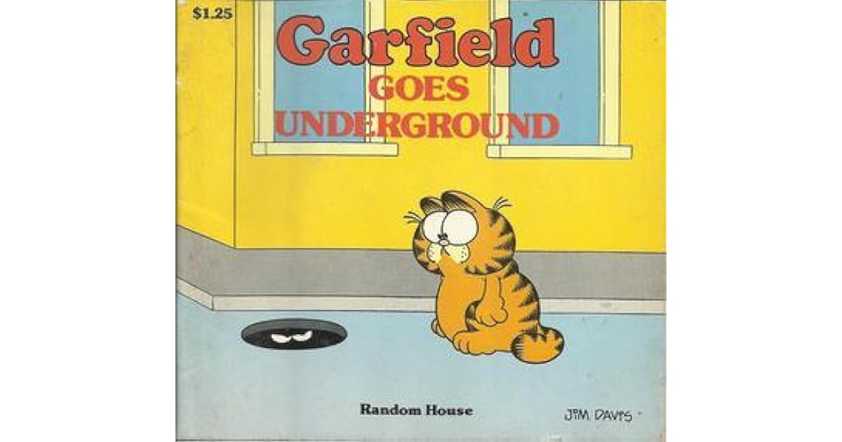 Garfield Goes Underground by Jim Davis